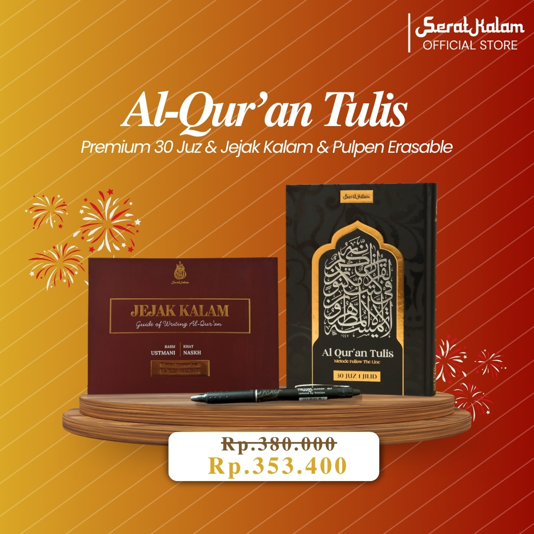 [GOES TO 8.8 SALE] Serat Kalam - Al-Quran Tulis Premium & Jejak Kalam Bonus Pulpen Bisa Dihapus Erasable Pen